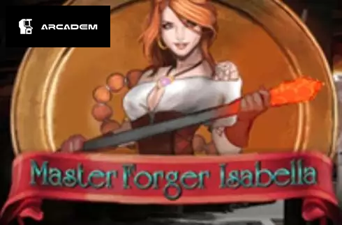 Master Forger Isabella